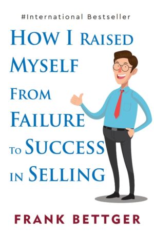 Insight Press – How I Raised Myself From Failure To Success In Selling