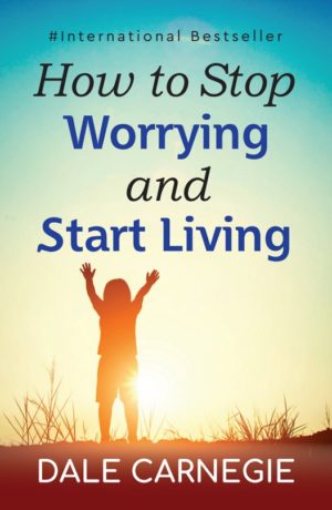 Insight Press – How To Stop Worrying & Star Living